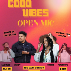 Good Vibes Open Mic 7-18-26